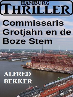 cover image of Commissaris Grotjahn en de Boze Stem: Hamburg Thriller
